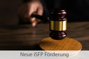 Gesetzesänderung ISFP Förderung