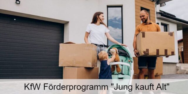 Jung Kauft Alt Kfw Foerderprogramm